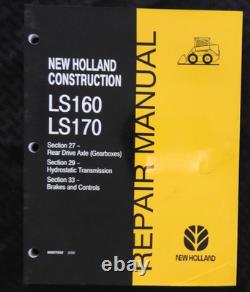 GENUINE New Holland LS160 LS170 Skid Steer Loader Workshop Service Repair Manual