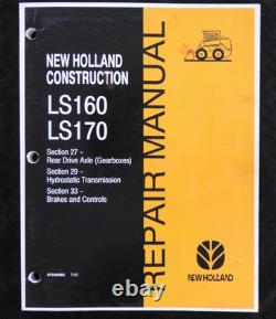 GENUINE New Holland LS160 LS170 Skid Steer Loader Workshop Service Repair Manual