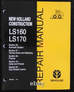 GENUINE New Holland LS160 LS170 Skid Steer Loader Workshop Service Repair Manual