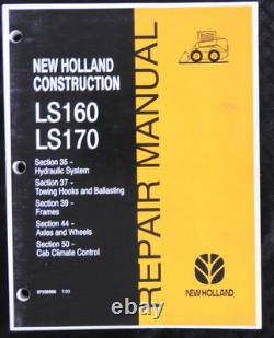 GENUINE New Holland LS160 LS170 Skid Steer Loader Workshop Service Repair Manual