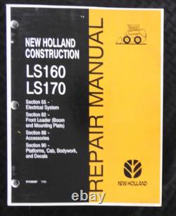 GENUINE New Holland LS160 LS170 Skid Steer Loader Workshop Service Repair Manual
