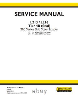 New Holland L213 L216 Skid Steer Loader Complete Service Manual 47712044 PDF/USB