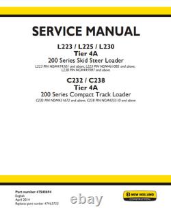 New Holland L223 L225 L230 C232 C238 Skid Steer Service Manual 47540694 PDF/USB