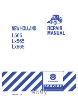 New Holland L565, LX565, LX665 Skid Steer Loader Repair Manual 86587263 PDF/USB