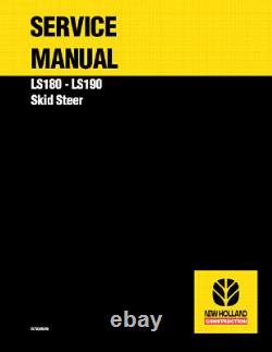 New Holland LS180, LS190 Skid Steer Loader Repair Service Manual 87036989